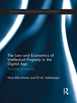 cover image of The Law and Economics of Intellectual Property in the Digital Age